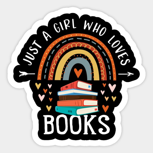 Just A Girl Who Loves Books Rainbow Gifts For Book Lover Sticker by tabbythesing960